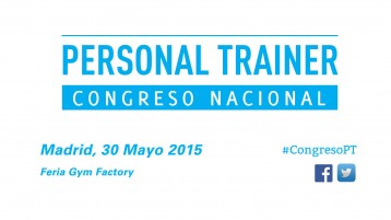 El 30 de Mayo I Congreso Nacional Personal Trainer